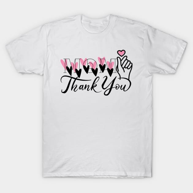 Thank you mom T-Shirt by bluepearl